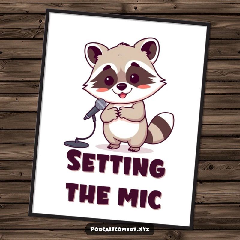 Funny Kawaii Raccoon Poster: Cute raccoon with a tiny microphone stand, full of stage presence and cheerful energy.