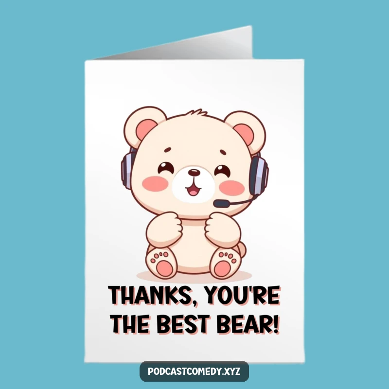 Free Printable Thank You Card: Bear Cub's Excited Thanks!